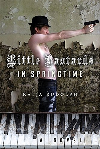 cover image Little Bastards in Springtime