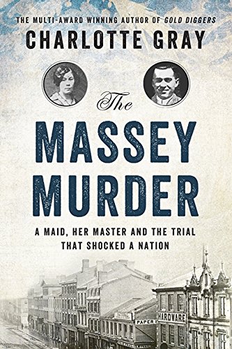 cover image The Massey Murder: A Maid, Her Master and the Trial that Shocked a Country
