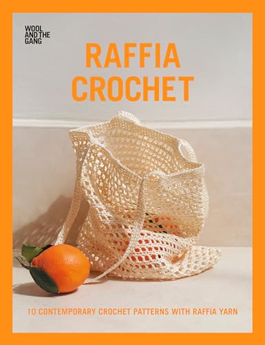 cover image Raffia Crochet: 10 Contemporary Crochet Patterns with Raffia Yarn 