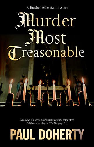cover image Murder Most Treasonable: A Brother Athelstan Mystery