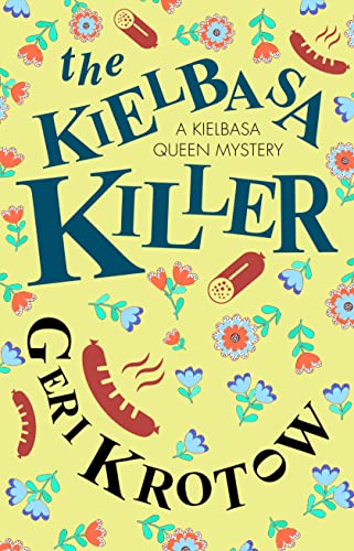 cover image The Kielbasa Killer: A Kielbasa Queen Mystery