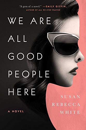 cover image We Are All Good People Here