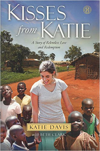 cover image Kisses from Katie: A Young Woman's Journey of Faith, a Remote Village, a Love Without Limits
