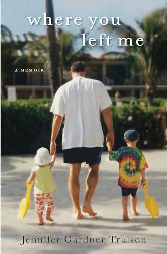 cover image Where You Left Me: A Memoir