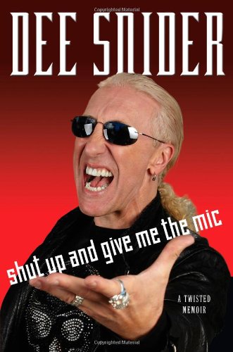 cover image Shut Up and Give Me the Mic: A Twisted Memoir