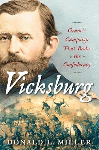 cover image Vicksburg: Grant’s Campaign That Broke the Confederacy