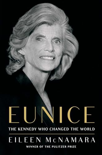 cover image Eunice: The Kennedy Who Changed the World