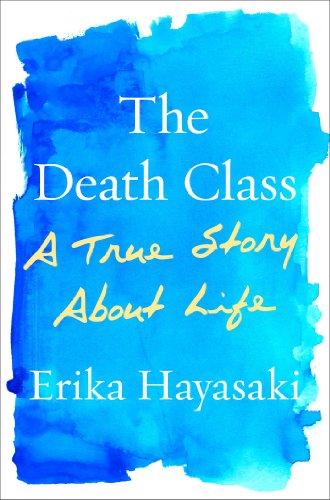 cover image The Death Class: A True Story About Life