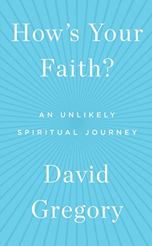 cover image How's Your Faith?: An Unlikely Spiritual Journey