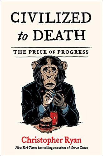 cover image Civilized to Death: The Price of Progress