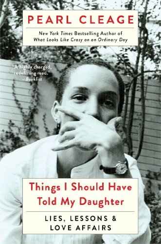 cover image Things I Should Have Told My Daughter: Lies, Lessons, and Love Affairs