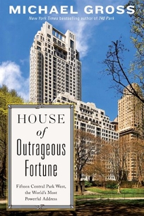 House of Outrageous Fortune: Fifteen Central Park West