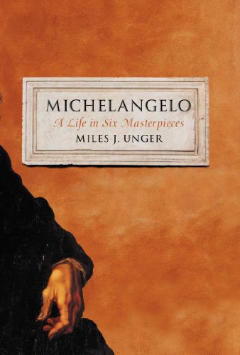 cover image Michelangelo: A Life in Six Masterpieces