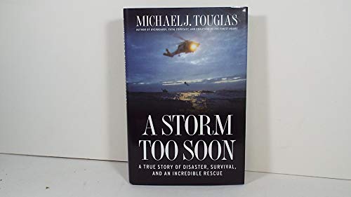 cover image A Storm Too Soon: A True Story of Disaster, Survival and an Incredible Rescue