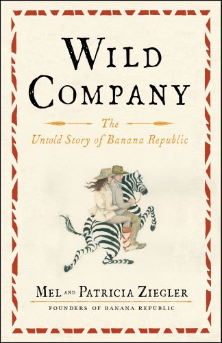 cover image Wild Company: The Untold Story of Banana Republic