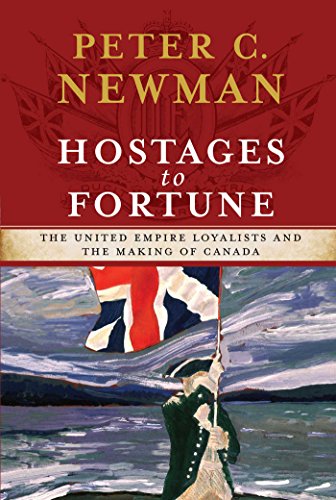 cover image Hostages to Fortune: The United Empire Loyalists and the Making of Canada