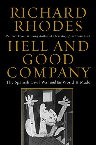 cover image Hell and Good Company: The Spanish Civil War and the World It Made