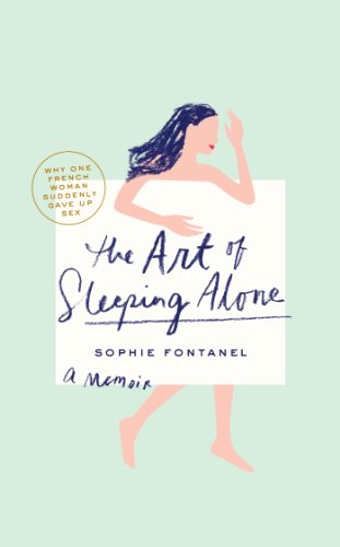 cover image The Art of Sleeping Alone: A Memoir
