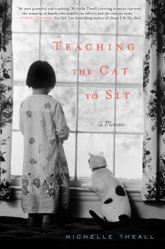 cover image Teaching the Cat to Sit: A Memoir