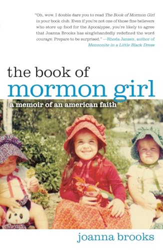 cover image The Book of Mormon Girl: 
A Memoir of an American Faith