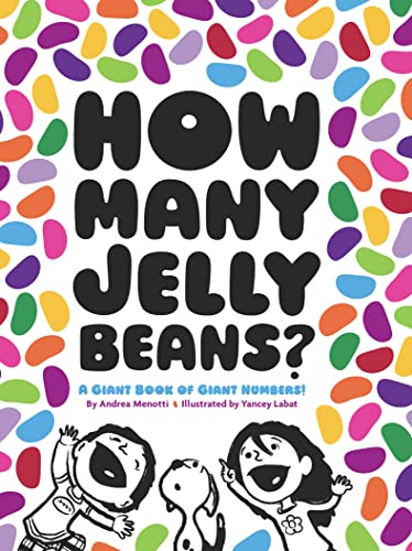 cover image How Many Jelly Beans? 
A Giant Book of Giant Numbers!