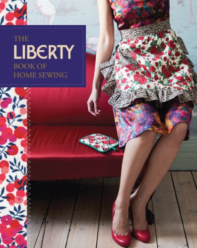 cover image The Liberty Book of Home Sewing 