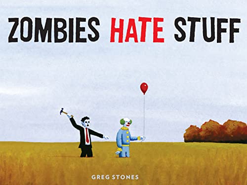 cover image Zombies Hate Stuff