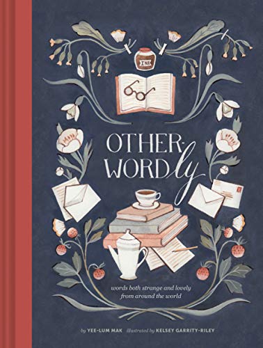 cover image Other-Wordly: Words Both Strange and Lovely from Around the World