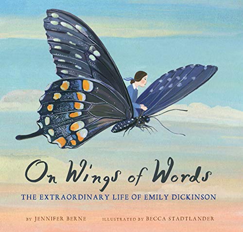 cover image On Wings of Words: The Extraordinary Life of Emily Dickinson
