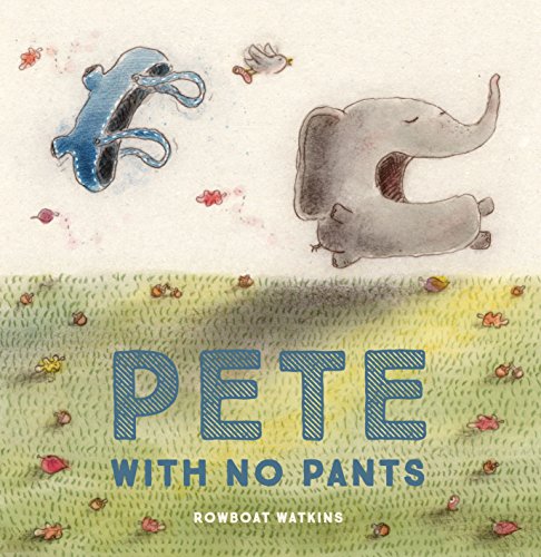 cover image Pete with No Pants