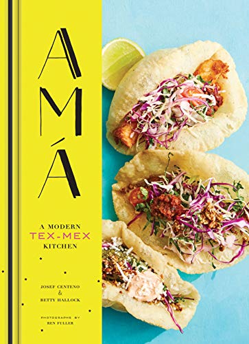 cover image AMÁ: A Modern Tex-Mex Kitchen