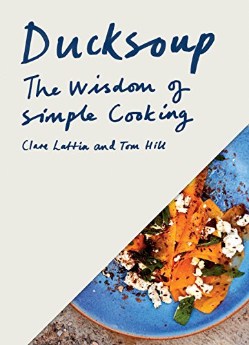 cover image Ducksoup: The Wisdom of Simple Cooking