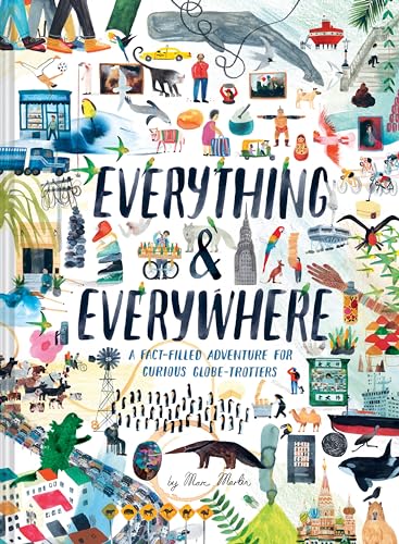 cover image Everything and Everywhere: A Fact-Filled Adventure for Curious Globe-Trotters