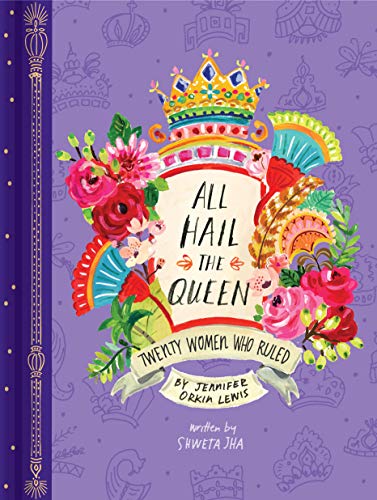 cover image All Hail the Queen: Twenty Women Who Ruled