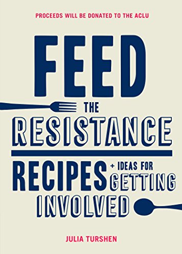 cover image Feed the Resistance: Recipes and Ideas for Getting Involved