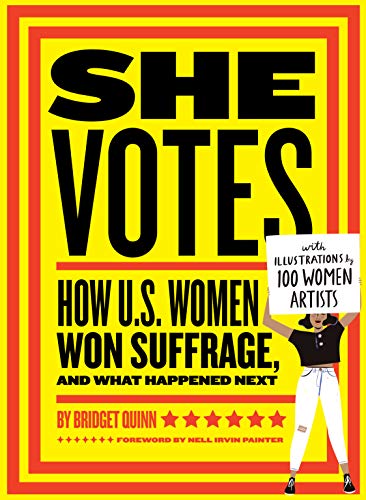 cover image She Votes: How U.S. Women Won Suffrage, and What Happened Next