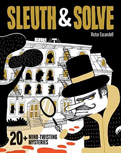cover image Sleuth & Solve: 20+ Mind-Twisting Mysteries
