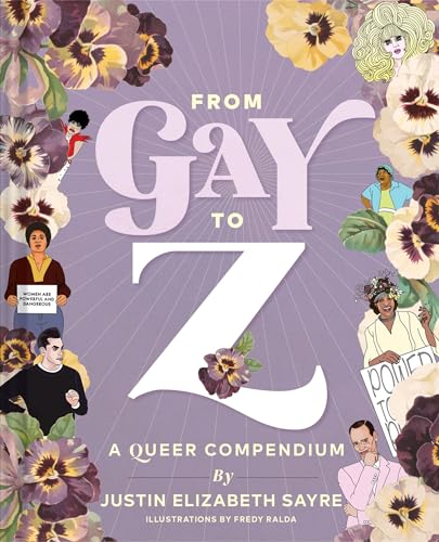 cover image From Gay to Z: A Queer Compendium