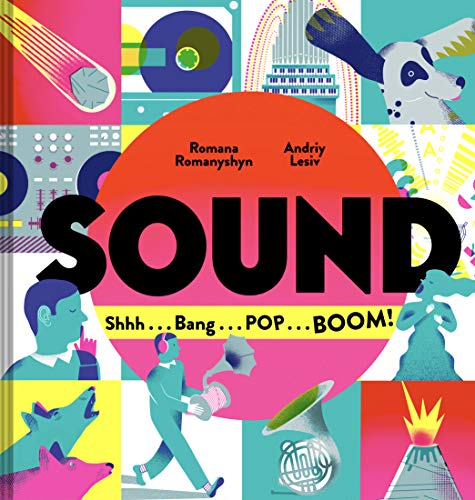 cover image Sound: Shhh... Bang... POP... BOOM!