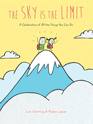 cover image The Sky Is the Limit: A Celebration of All the Things You Can Do