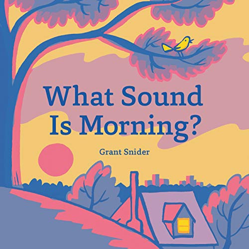 cover image What Sound Is Morning?