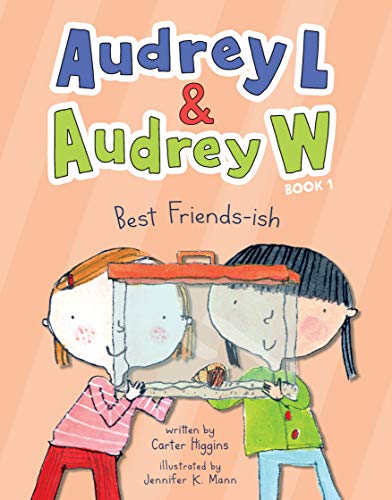 cover image Best Friends-ish (Audrey L and Audrey W #1) 