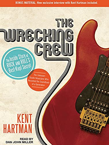 cover image The Wrecking Crew: 
The Inside Story of Rock and Roll’s Best-Kept Secret