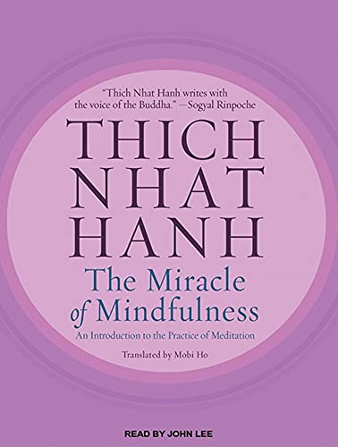 cover image The Miracle of Mindfulness: 
An Introduction to the Practice of Meditation