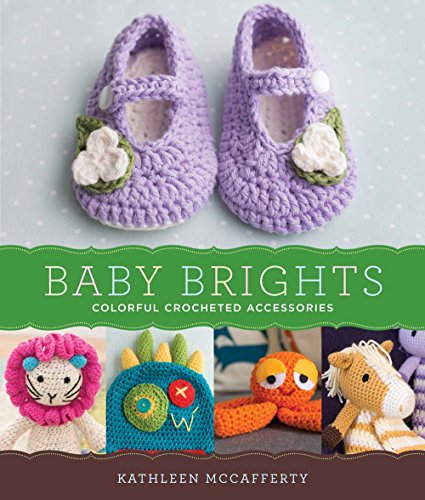 cover image Baby Brights: 30 Colorful Crochet Accessories