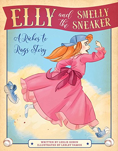 cover image Elly and the Smelly Sneaker: A Riches to Rags Story