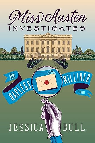 cover image Miss Austen Investigates: The Hapless Milliner