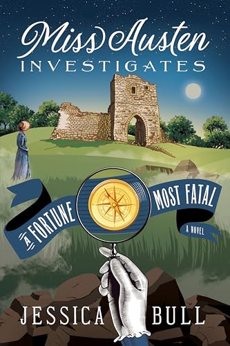 cover image A Fortune Most Fatal (Miss Austen Investigates #2)