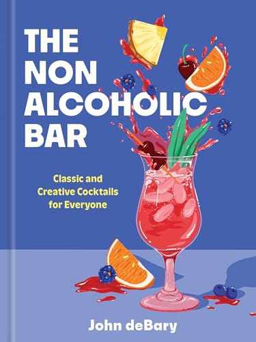cover image The Nonalcoholic Bar: Classic and Creative Cocktails for Everyone