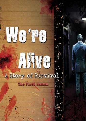 cover image We’re Alive: A Story of Survival—The First Season